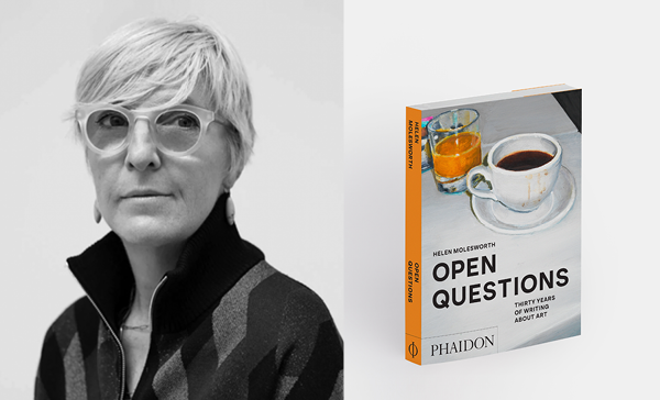 Helen Molesworth: Open Questions