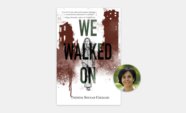 Thérèse Soukar Chehade: <span class="title-light"><em>We Walked On</em></span>
